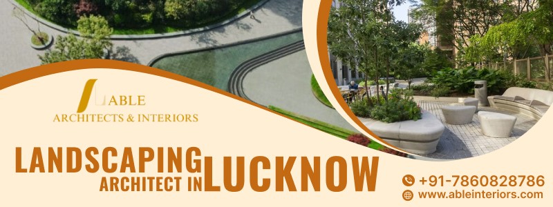 Landscaping Architect in Lucknow