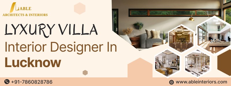 Luxury Villa Interior Designer in Lucknow