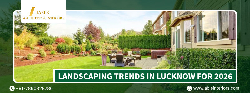 Landscaping Trends in Lucknow for 2026
