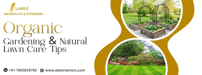 Organic Gardening And Natural Lawn Care Tips
